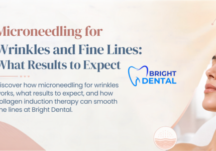 Microneedling treatment for fine lines and wrinkles performed at Bright Dental in Des Plaines, IL
