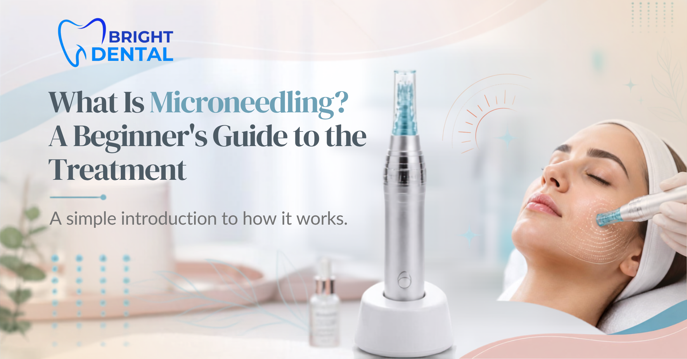 Discover the microneedling benefits, process, and results